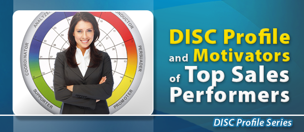 DISC Profile and Motivators of Top Sales Performers